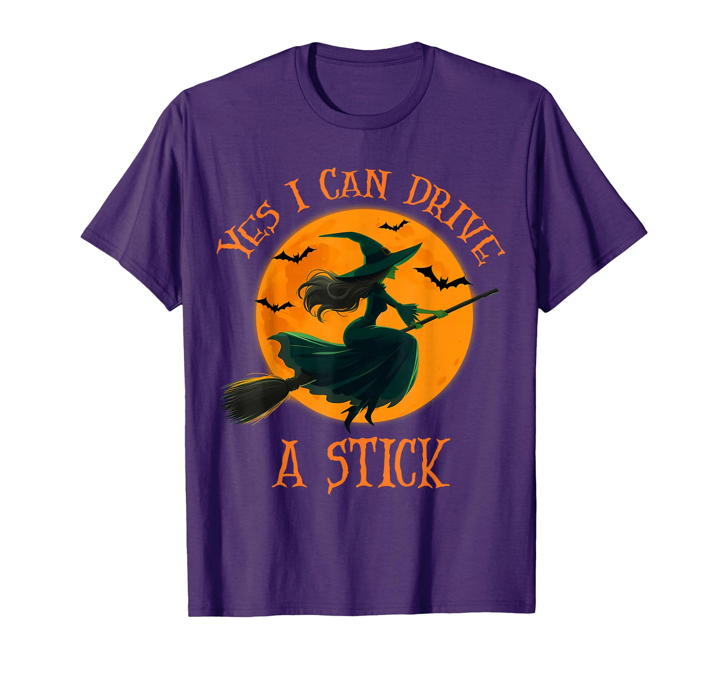 Yes I Can Drive A Stick Funny Halloween Spooky Witch Women T-Shirt