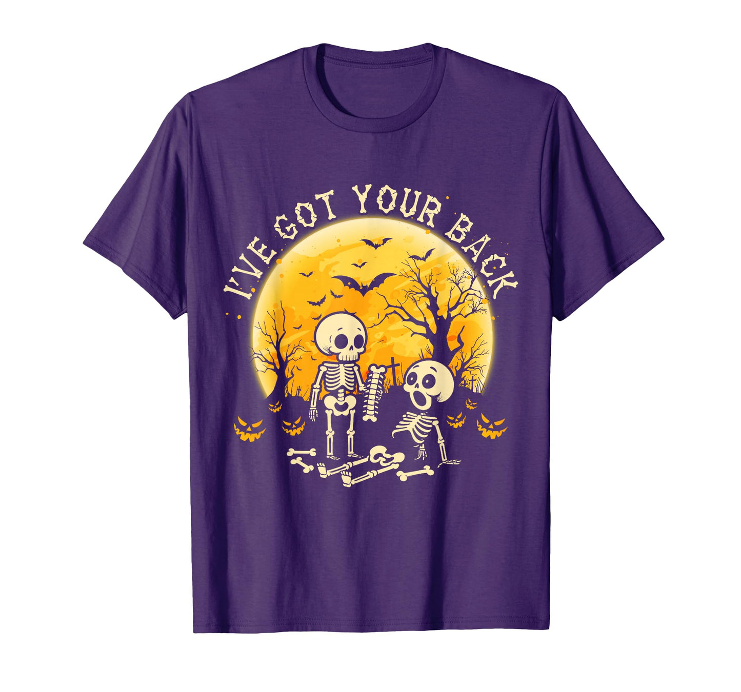 I've Got Your Back - Halloween Skeleton Skull Men and Women T-Shirt