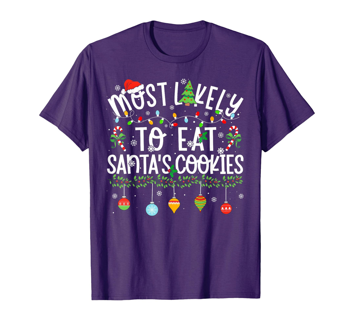 Funny Matching Christmas Most Likely to Eat Santa's Cookies T-Shirt