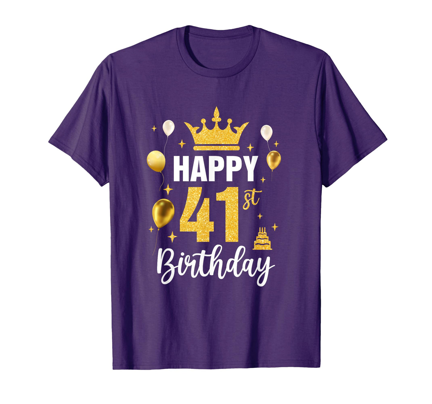 Happy 41St Birthday Idea For 41 Years Old Man And Woman T-Shirt