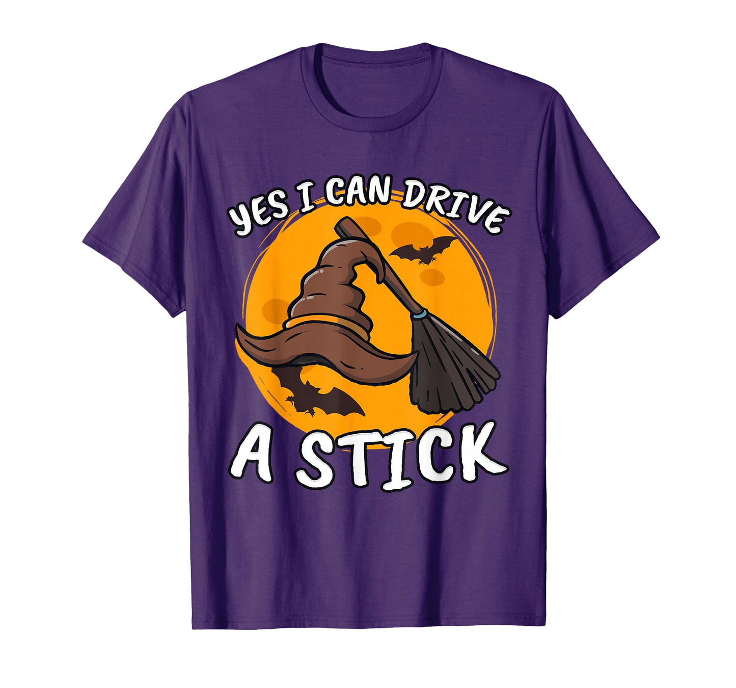 Why Yes I Can Drive a Stick Funny Halloween Witch Apparel T-Shirt