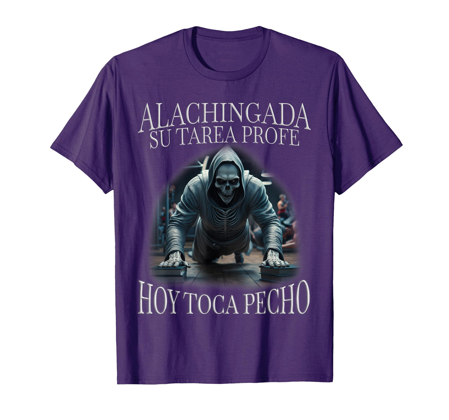 Hoy toca pecho: Calacas chidas gym T-Shirt