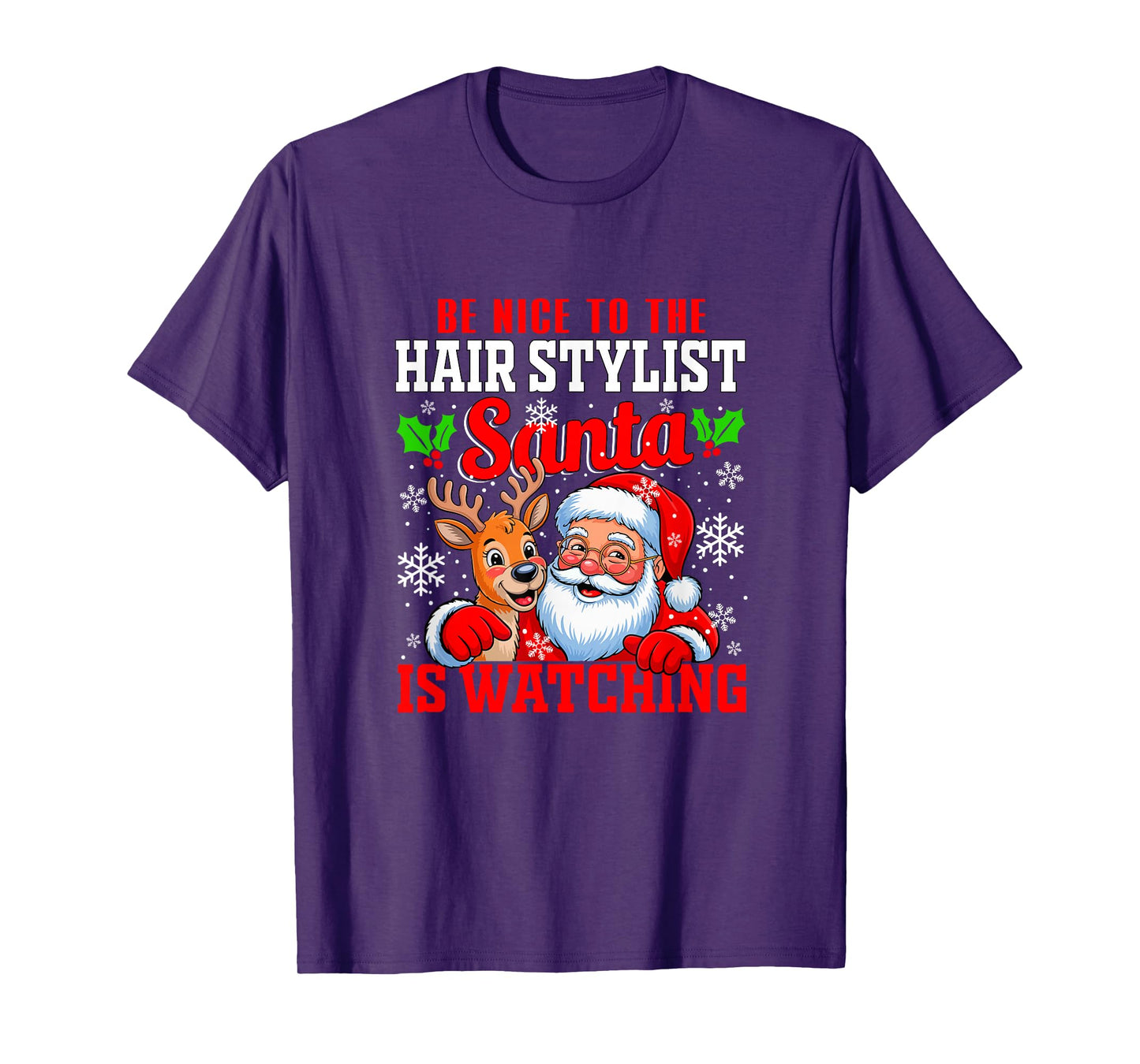 Funny Sarcastic Nice to Hair Stylist Santa is Watching Xmas T-Shirt