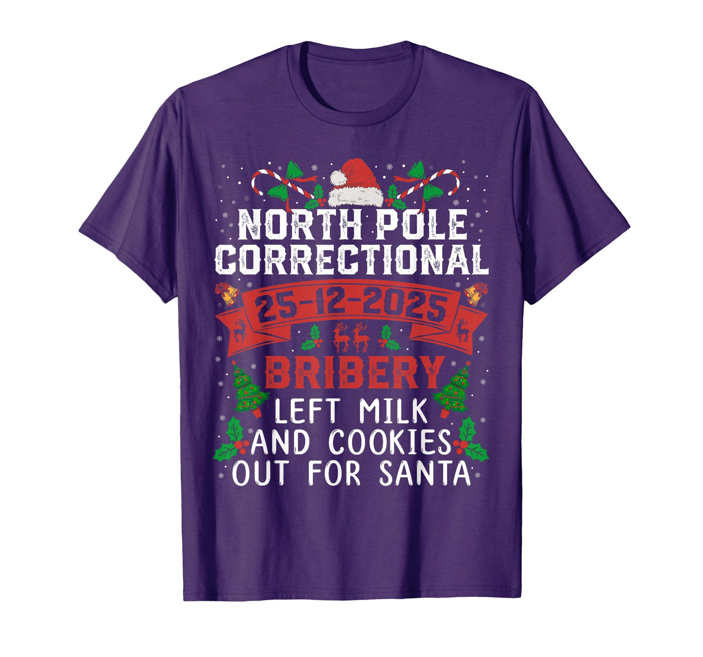 North Pole Correctional Christmas Bribery Left Milk Cookies T-Shirt