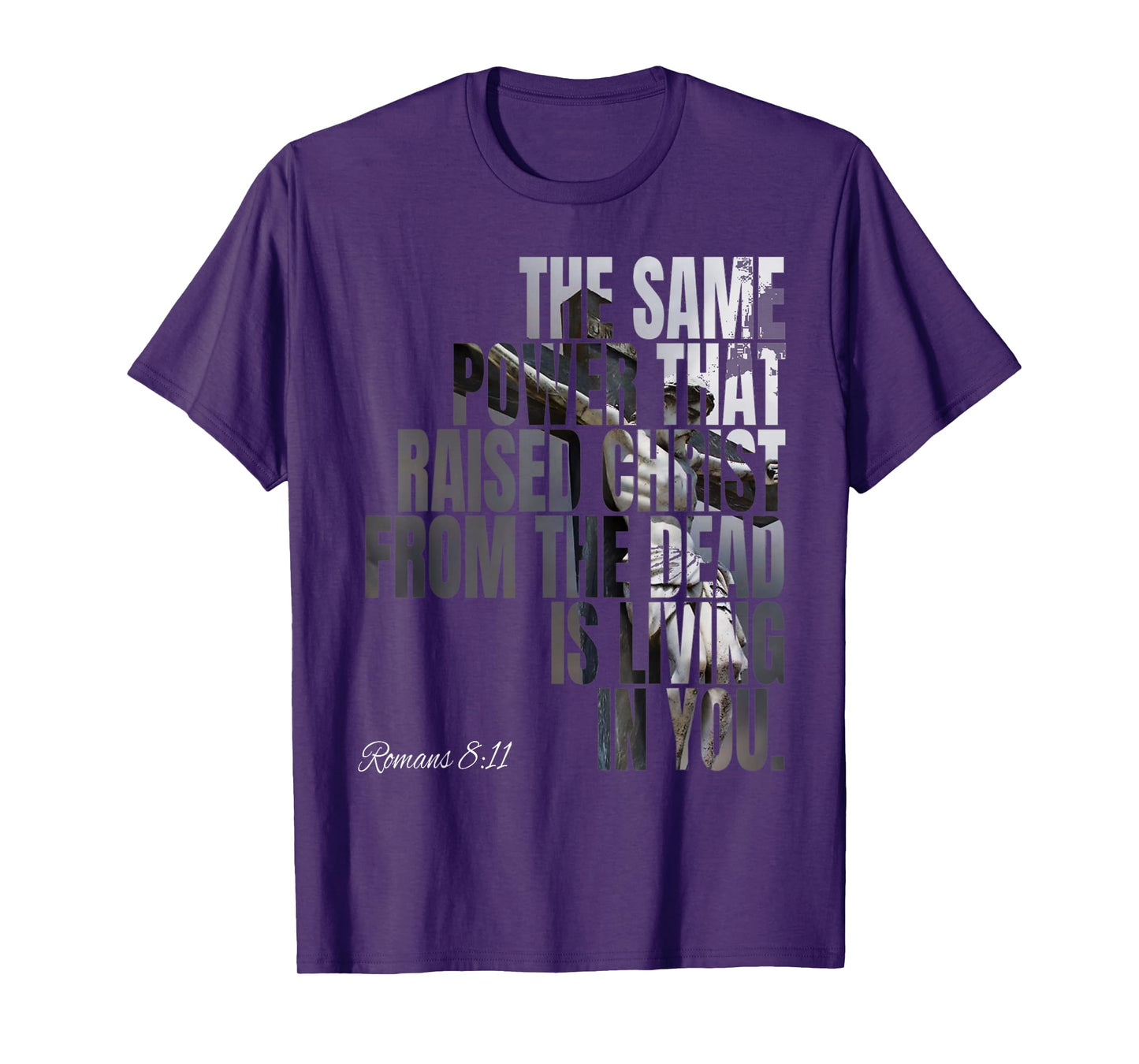The Same Power That Raised Christ From Dead Is Living In You T-Shirt