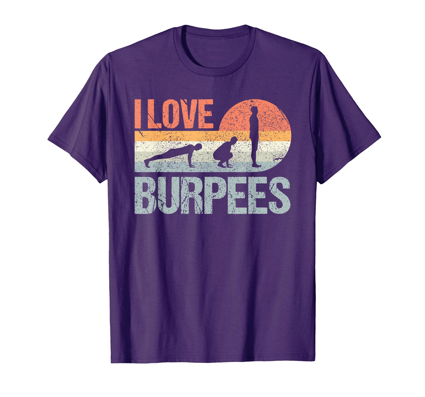 I Love Burpees Design Training Workout Equipment T-Shirt
