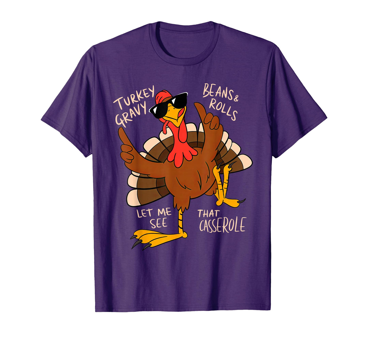 Turkey Gravy Beans And Rolls Casserole Funny Thanksgiving T-Shirt