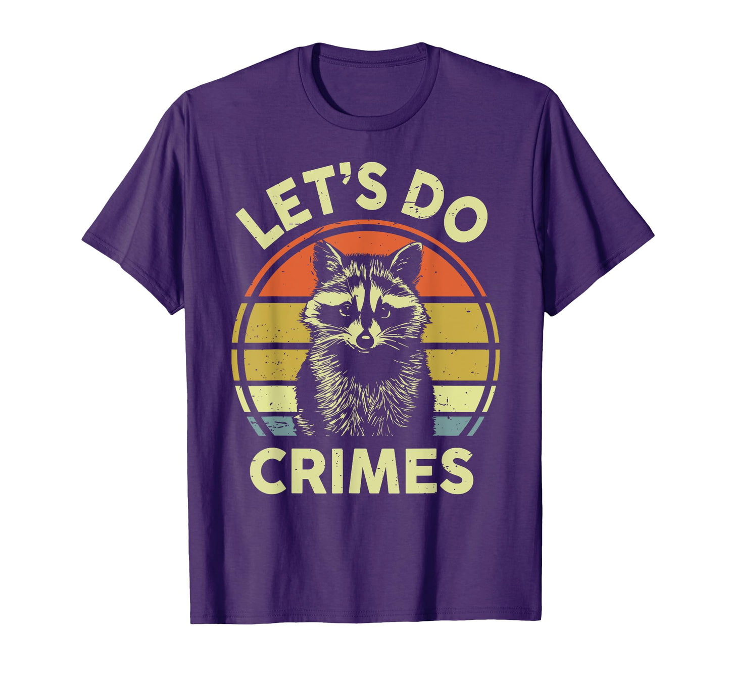 Raccoon Let's Do Crimes Men Women Funny Raccoon T-Shirt