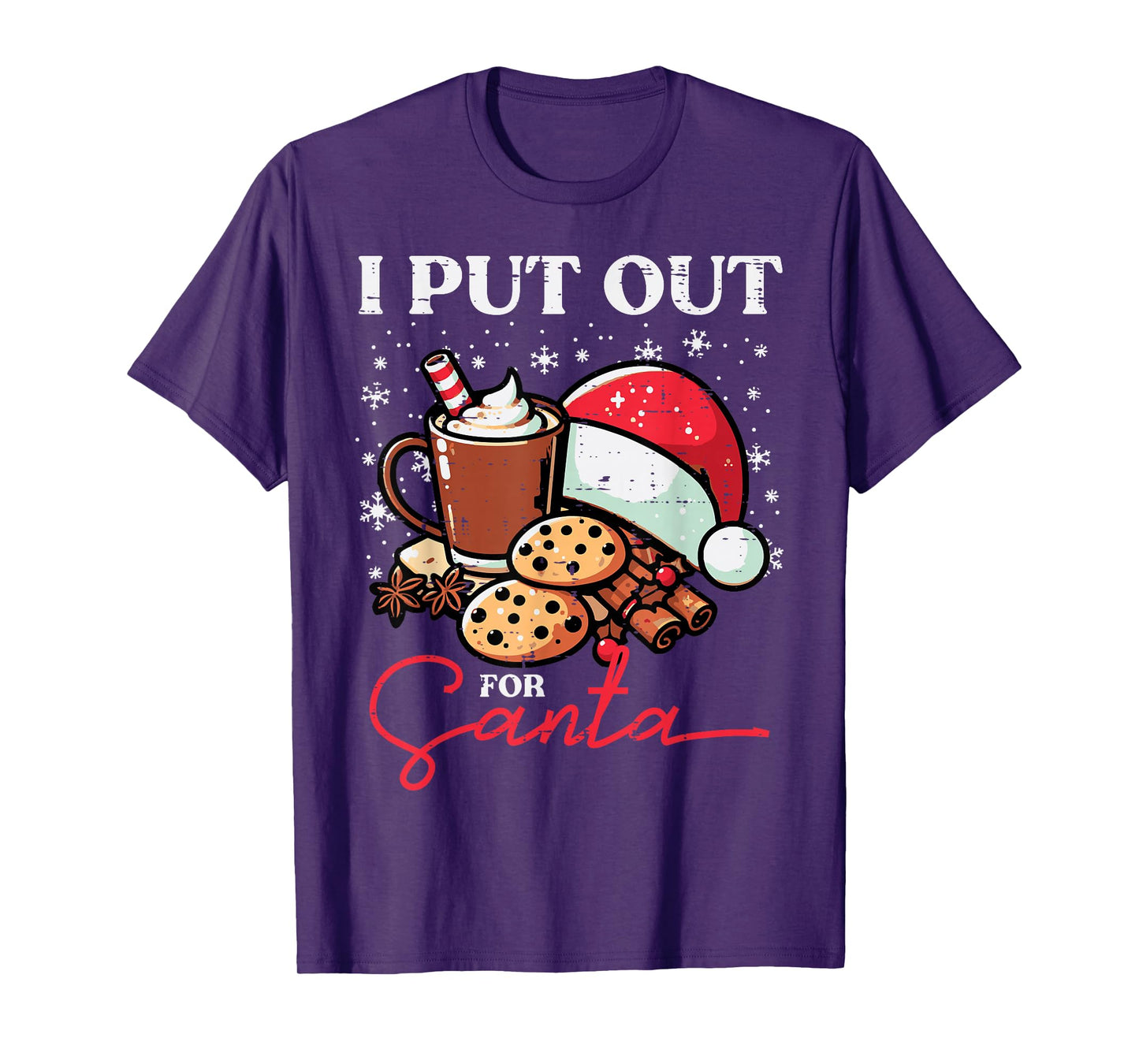 Christmas I Put Out For Santa Funny Xmas Kids Women Men T-Shirt