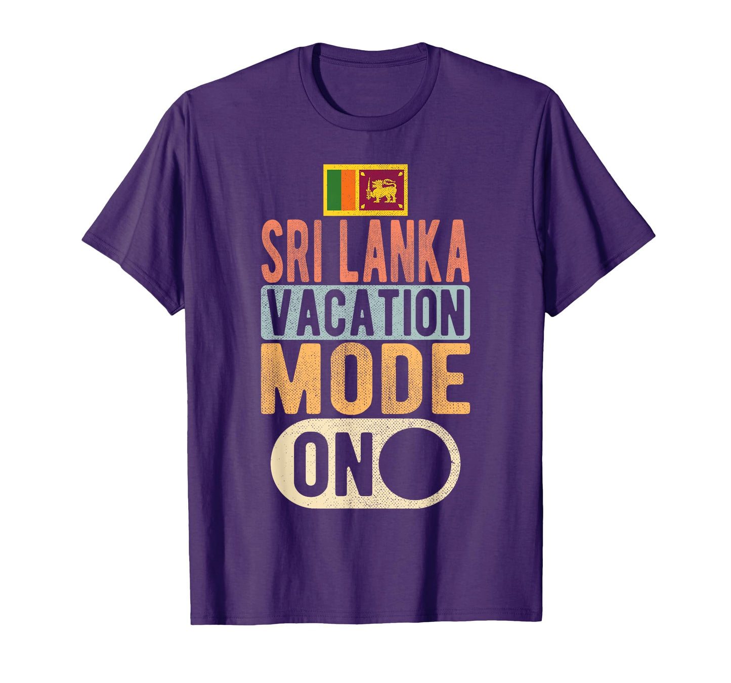 Sri lanka Souvenir - Travel - Sri lanka Vacation Mode On T-Shirt