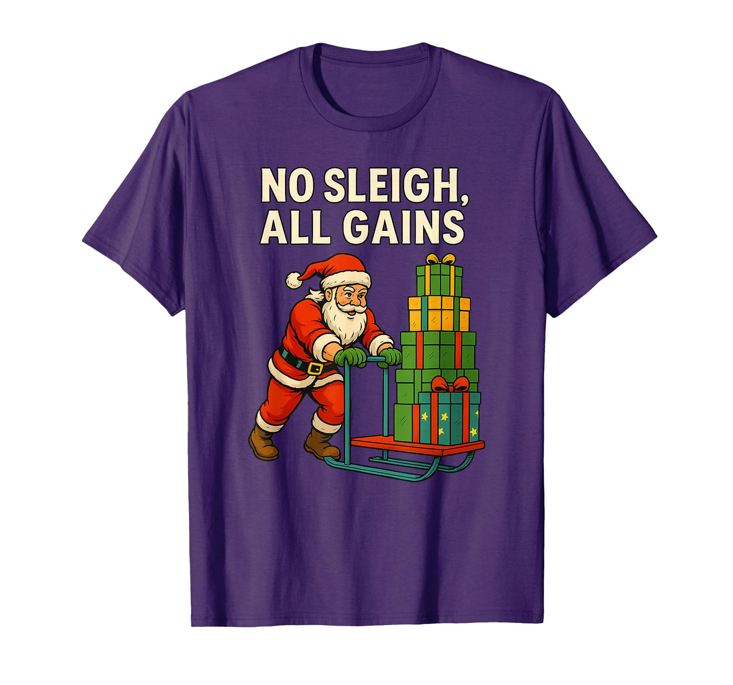 No Sleigh, All Gains - Christmas Workout Gym Santa Claus T-Shirt
