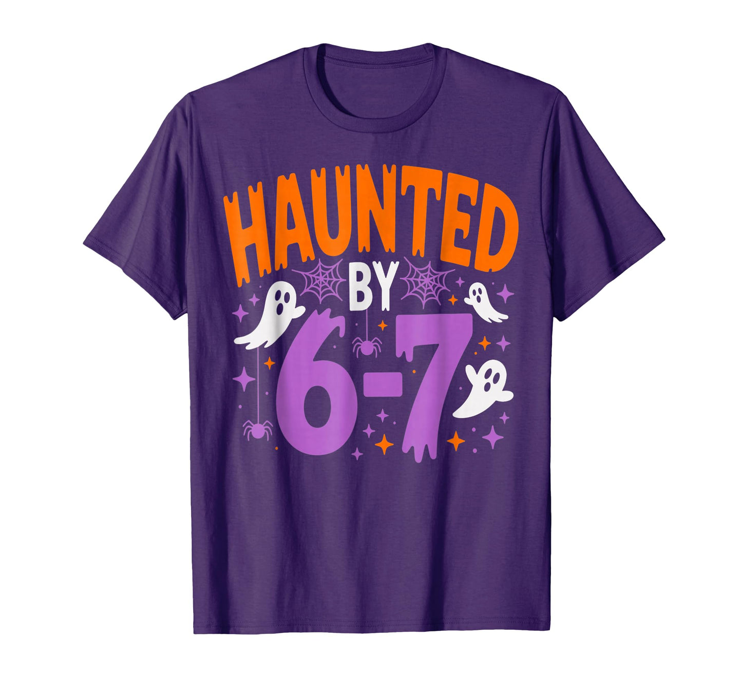 Haunted by 67 Funny Halloween T-Shirt