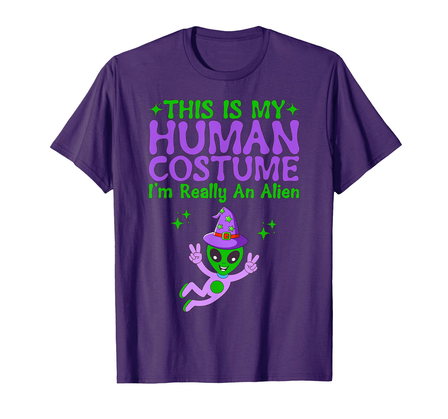 This is My Human Costume I'm Really an Alien Spooky Witch T-Shirt
