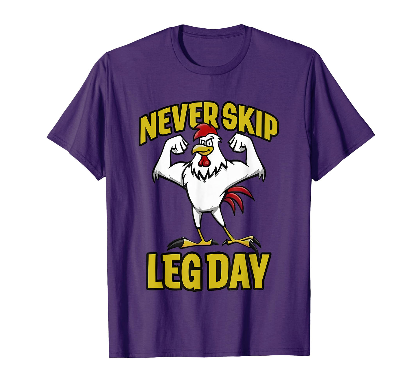 Never Skip Leg Day Rooster T-Shirt