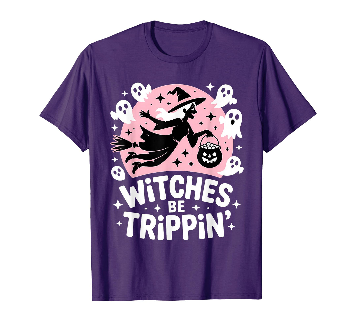Witches Be Trippin' Funny Halloween T-Shirt