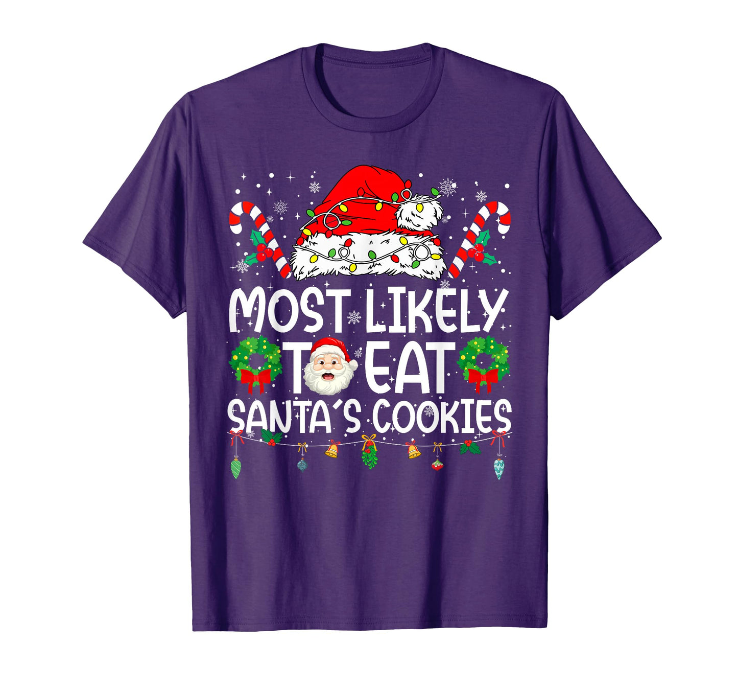 Most Likely to Eat Santa's Cookies Family Reunion Christmas T-Shirt