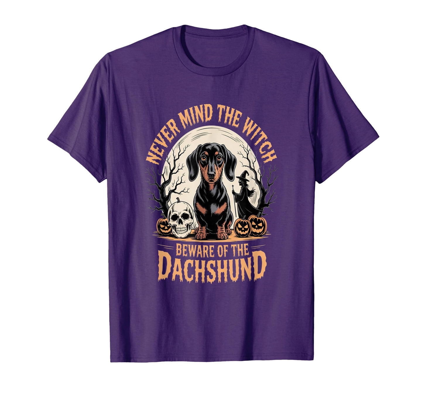 Never Mind The Witch Beware of The Dachshund Dog T-Shirt