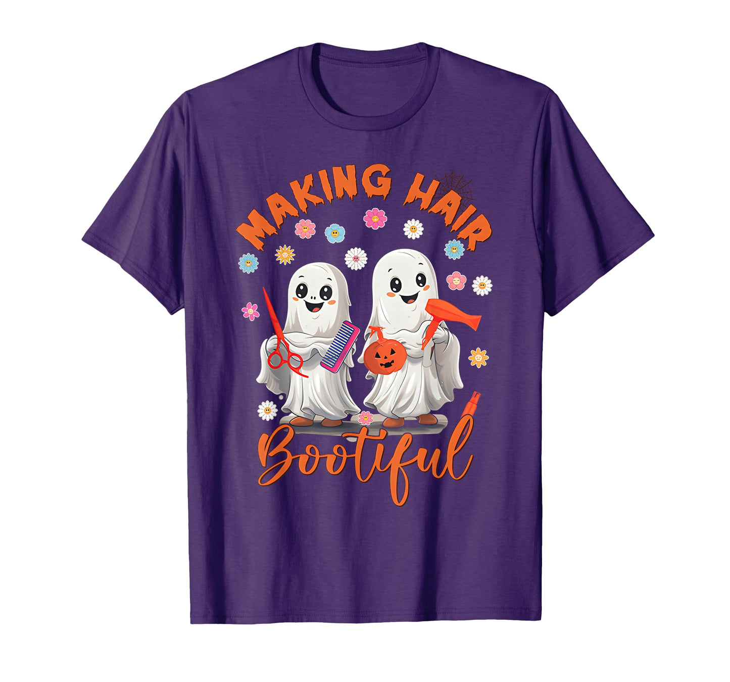 Making Hair Bootiful Funny Scary Ghost Hairdresser Halloween T-Shirt