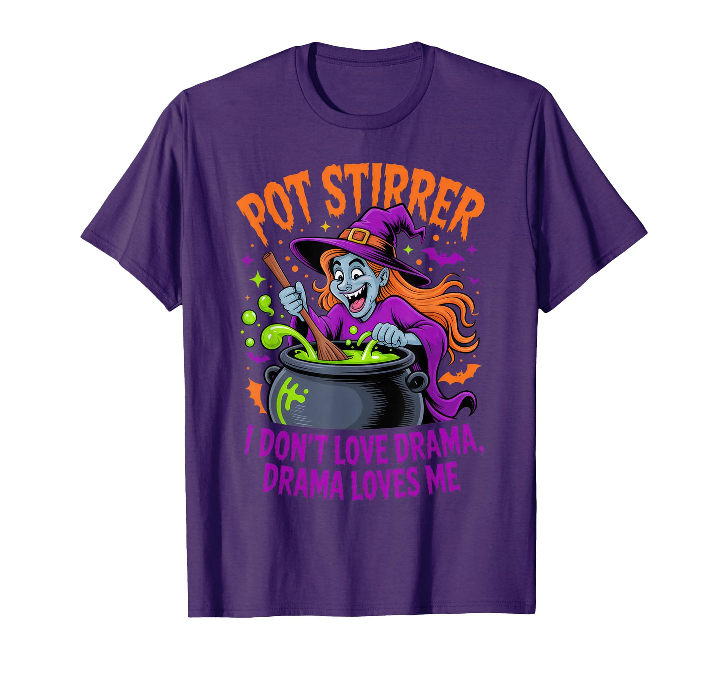 Pot Stirrer I Don't Love Drama Funny Halloween Witch Costume T-Shirt