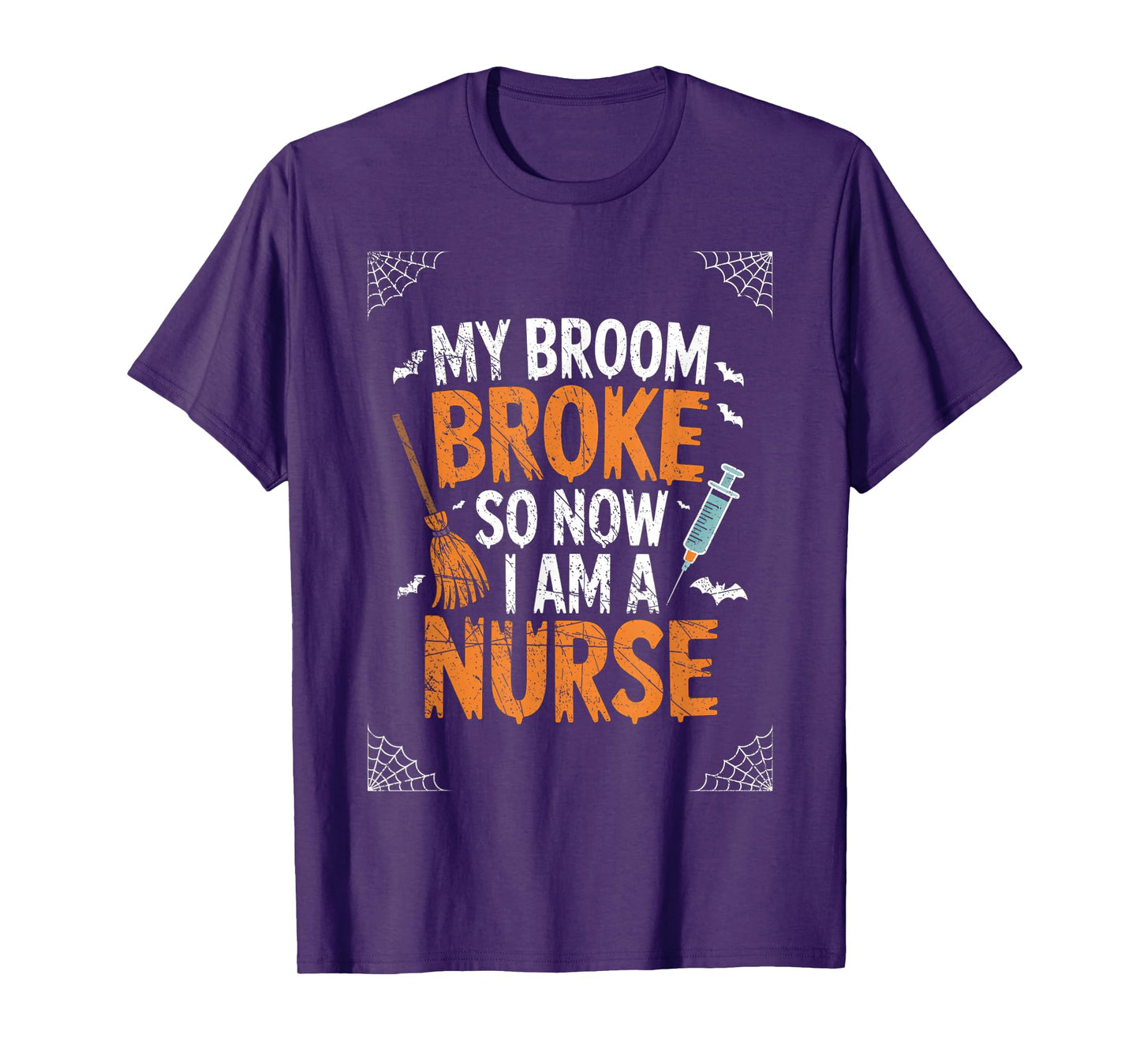 Witch Nurse Funny Saying Costume Easy Halloween T-Shirt