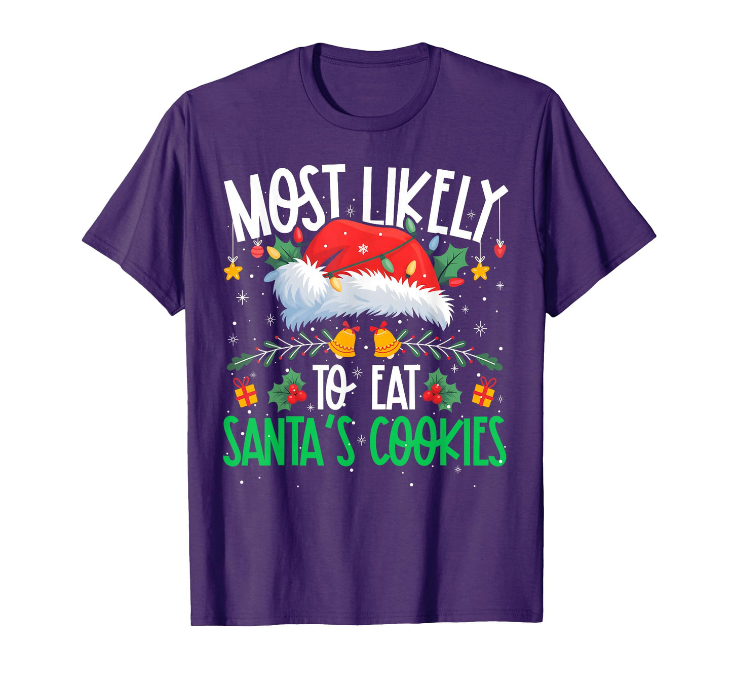 Most Likely to Eat Santa's Cookies Funny Matching Xmas T-Shirt