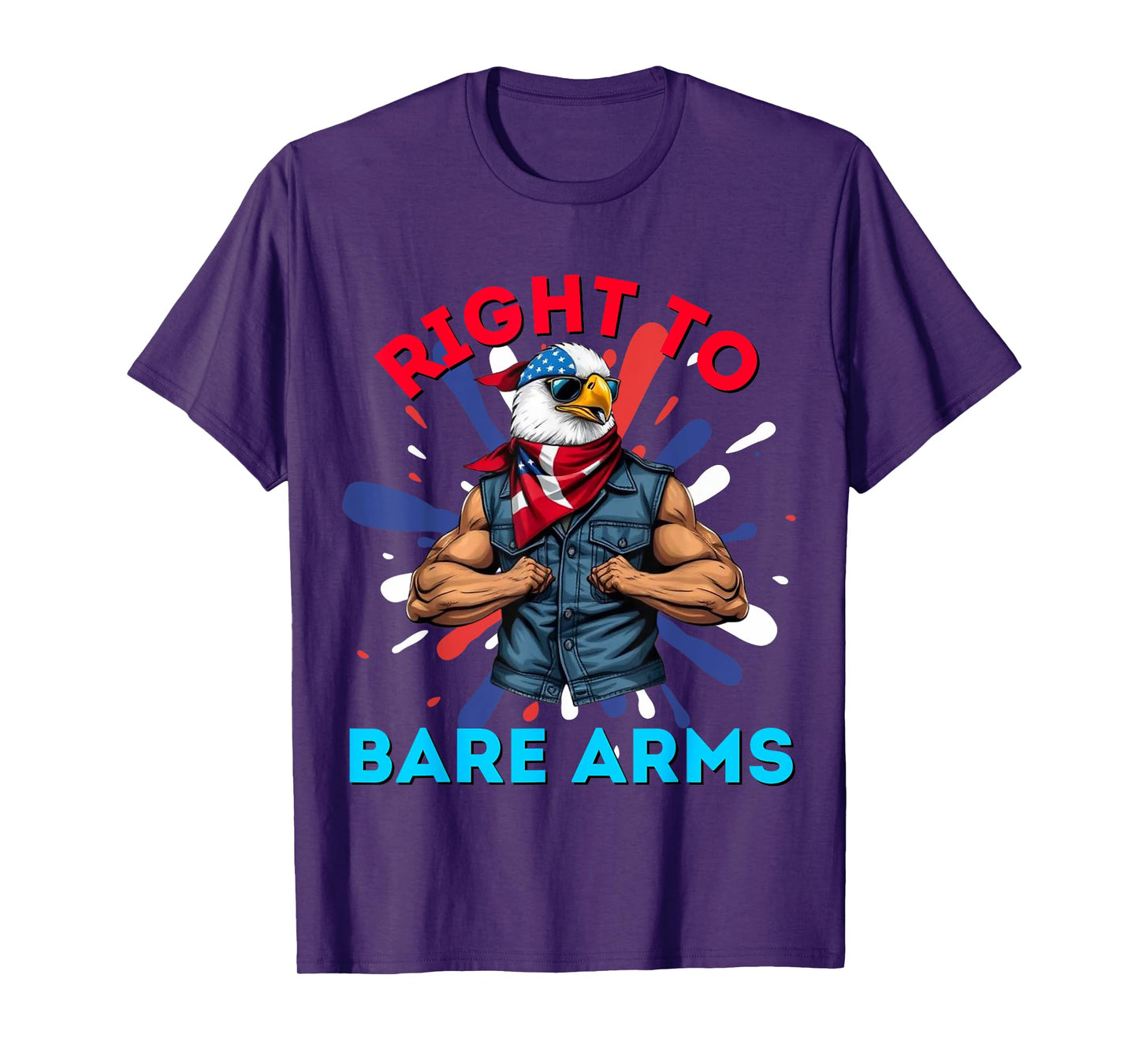 Right To Bare Arms US USA Flag Funny 4th of July Gym Workout T-Shirt