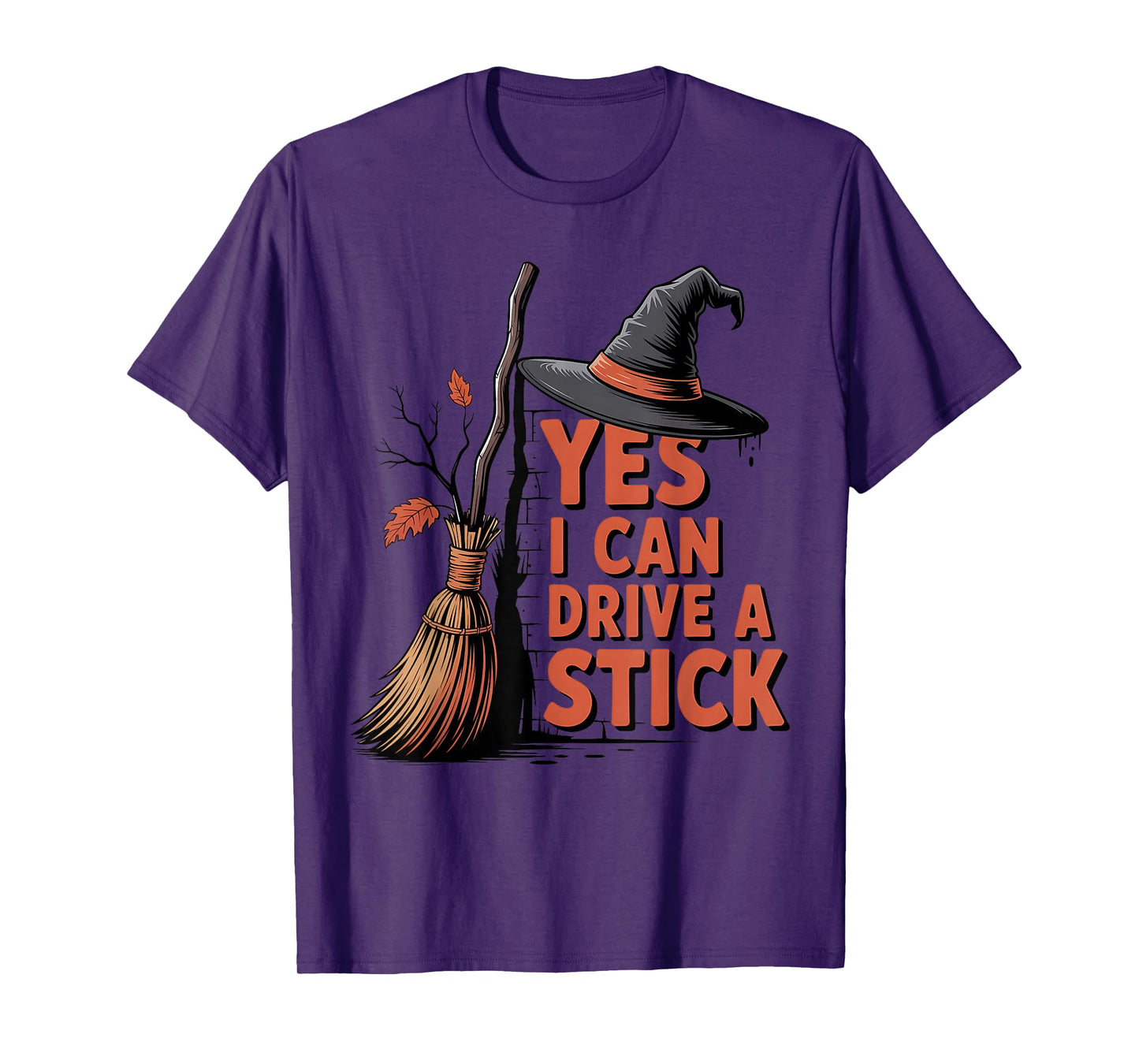 Yes I Can Drive A Stick Halloween Spooky Witch Girls Women T-Shirt