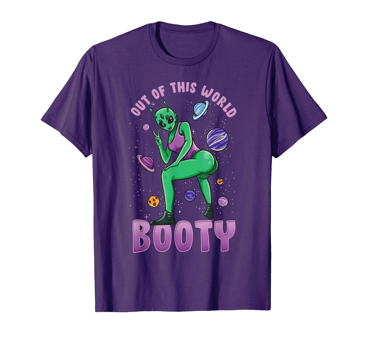 Out Of This World Booty | Funny UFO Alien Space Gym Workout T-Shirt