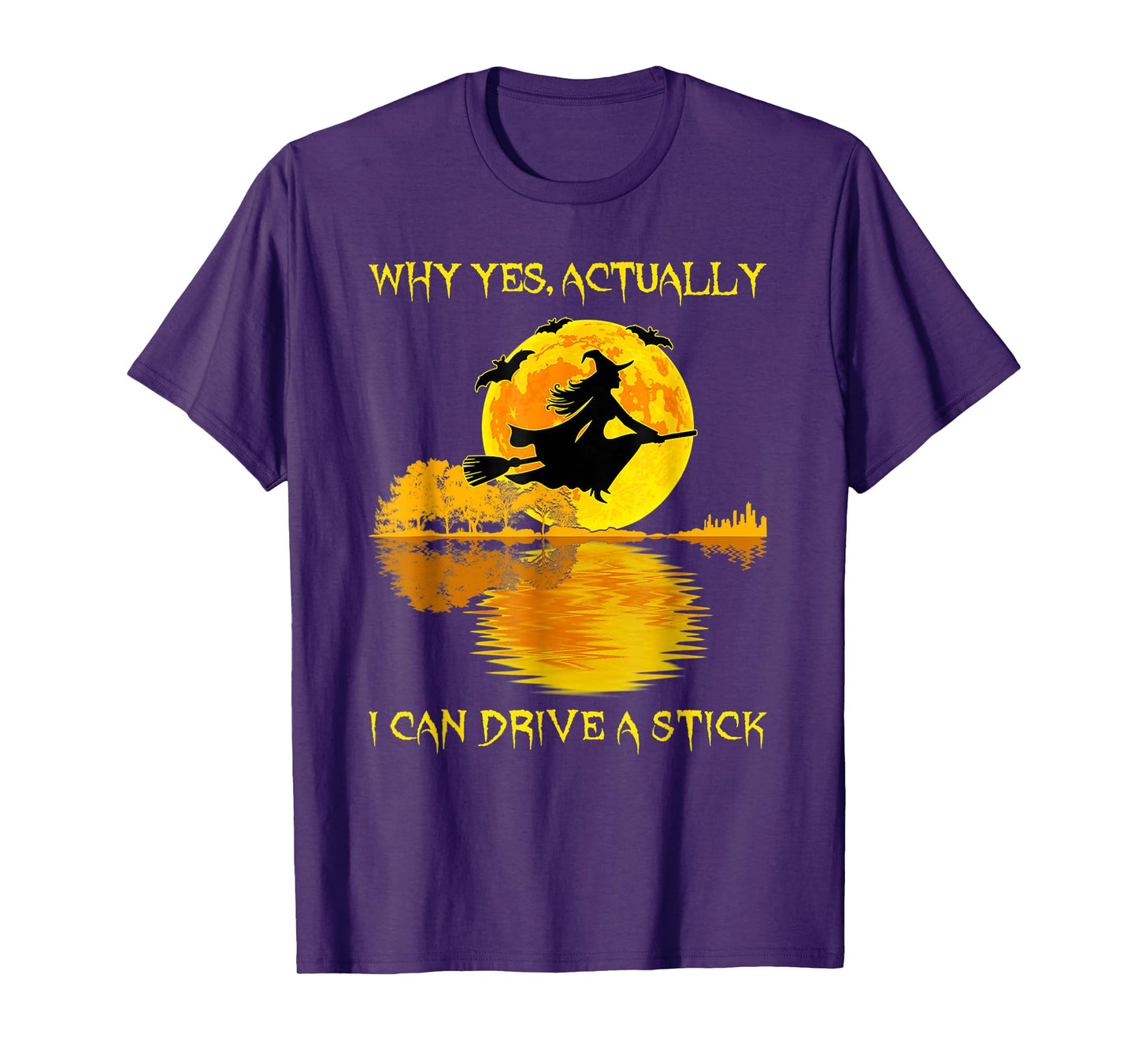 Yes I Can Drive A Stick Funny Halloween Spooky Witch T-Shirt