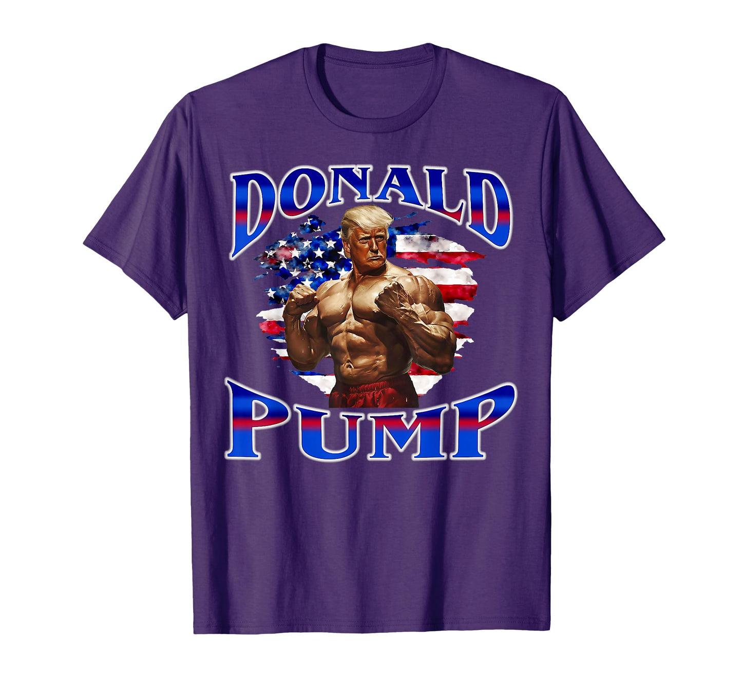 Donald Pump Gym Graphic Funny Workout Fitness Weightlifting T-Shirt