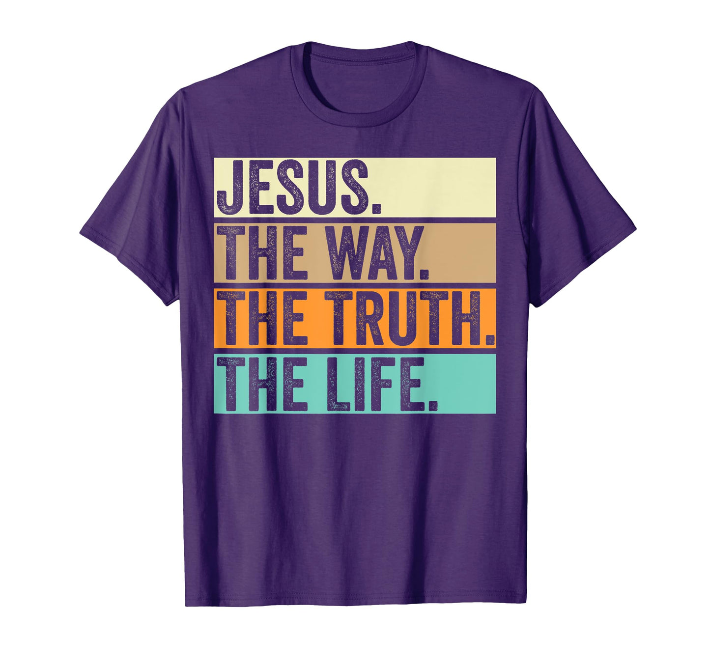 Jesus The Way Truth Life Adults Christian Worship Preachers T-Shirt
