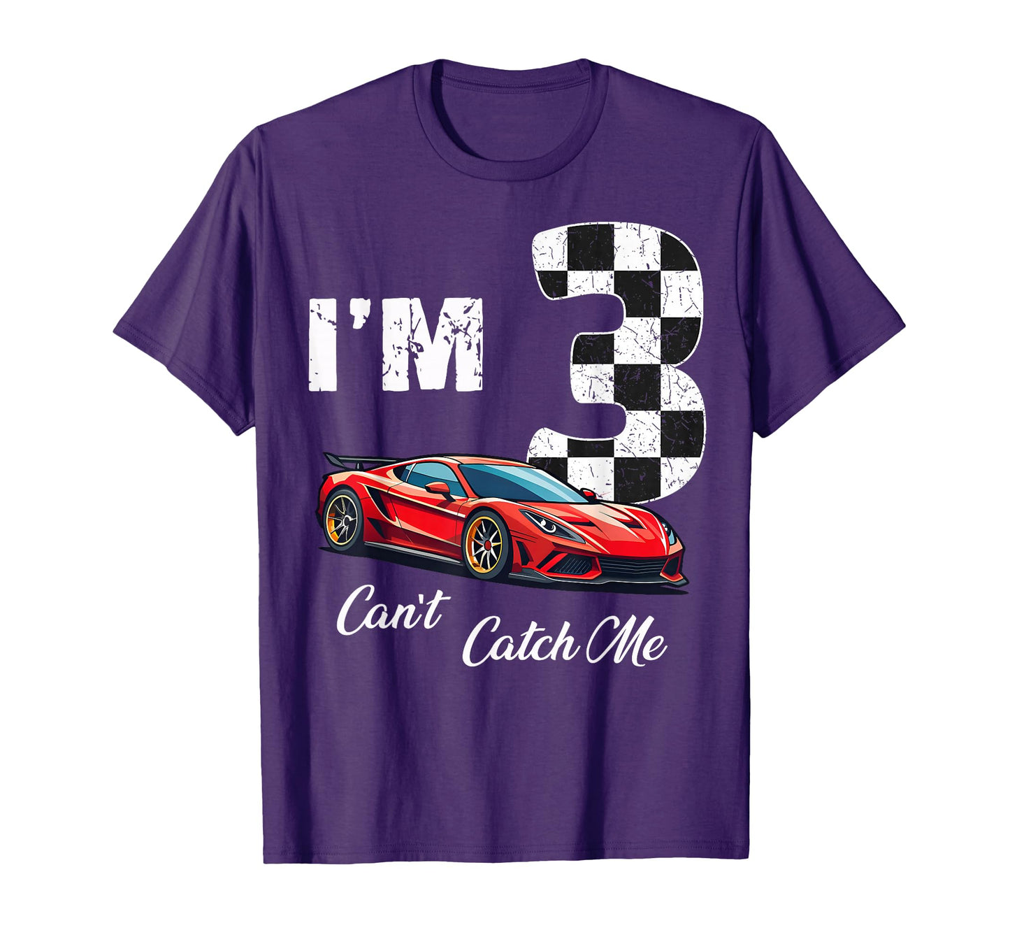 3rd BIrthday race car Can't Catch Me I'm 3 Three Birthday T-Shirt