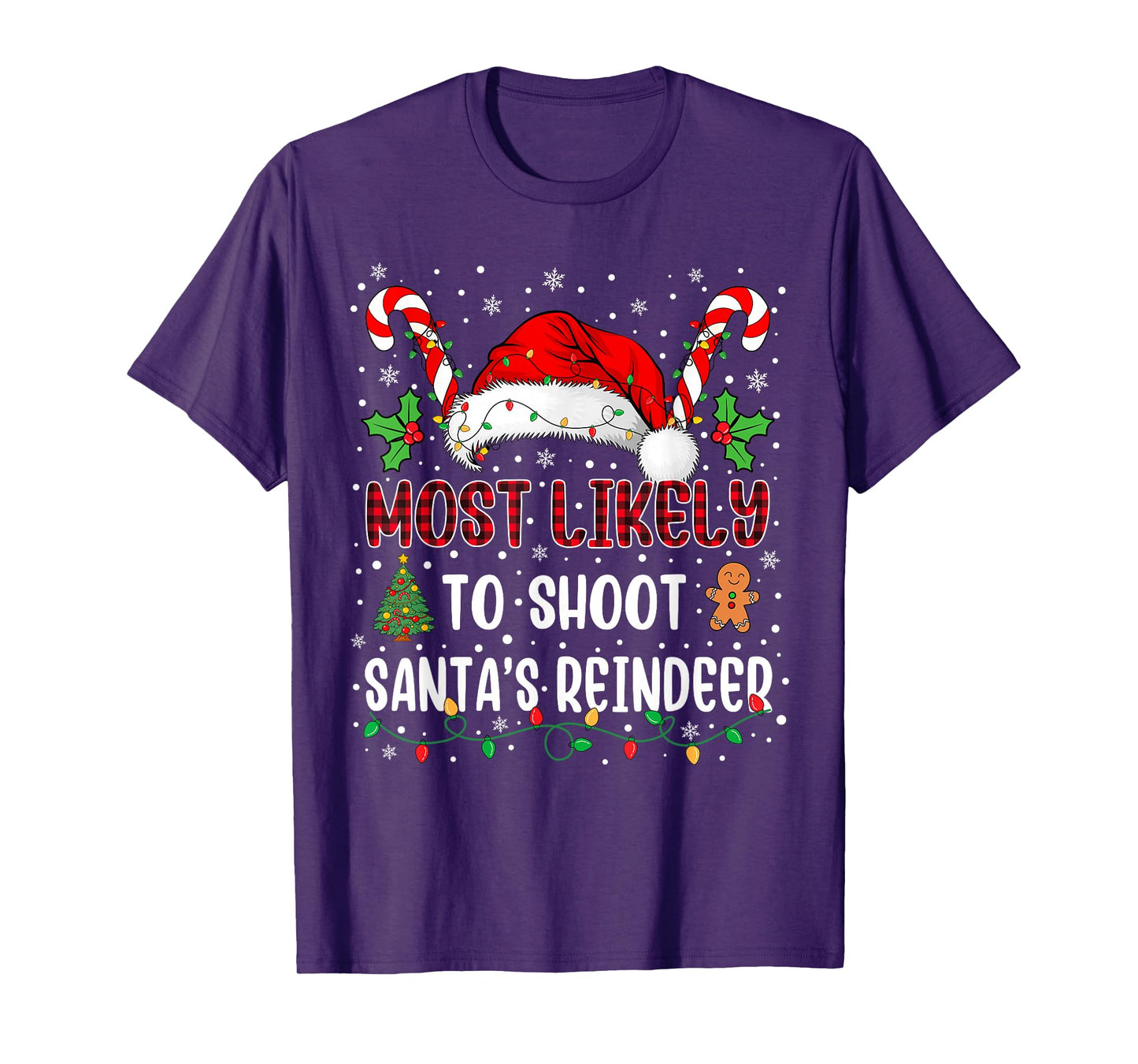 Most Likely to Shoot Santa's Reindeer Family Xmas Matching T-Shirt