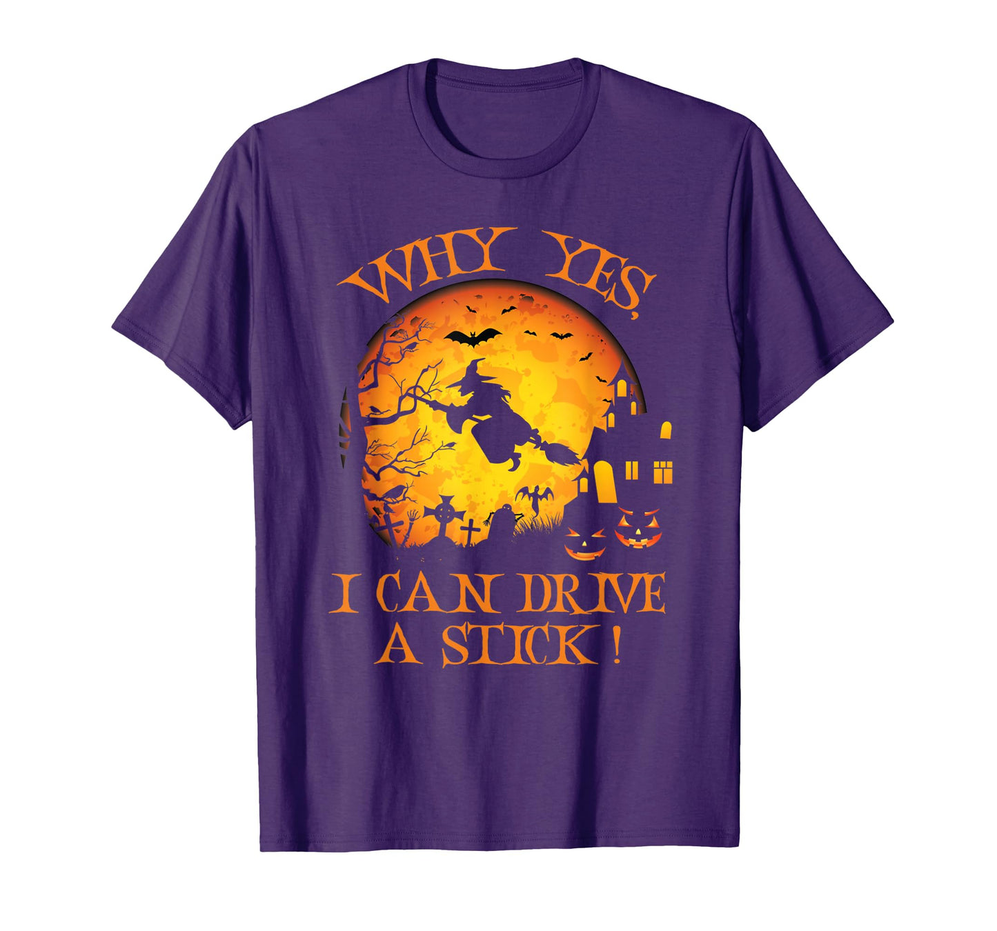 Why Yes Actually I Can Drive A Stick Halloween Witches T-Shirt