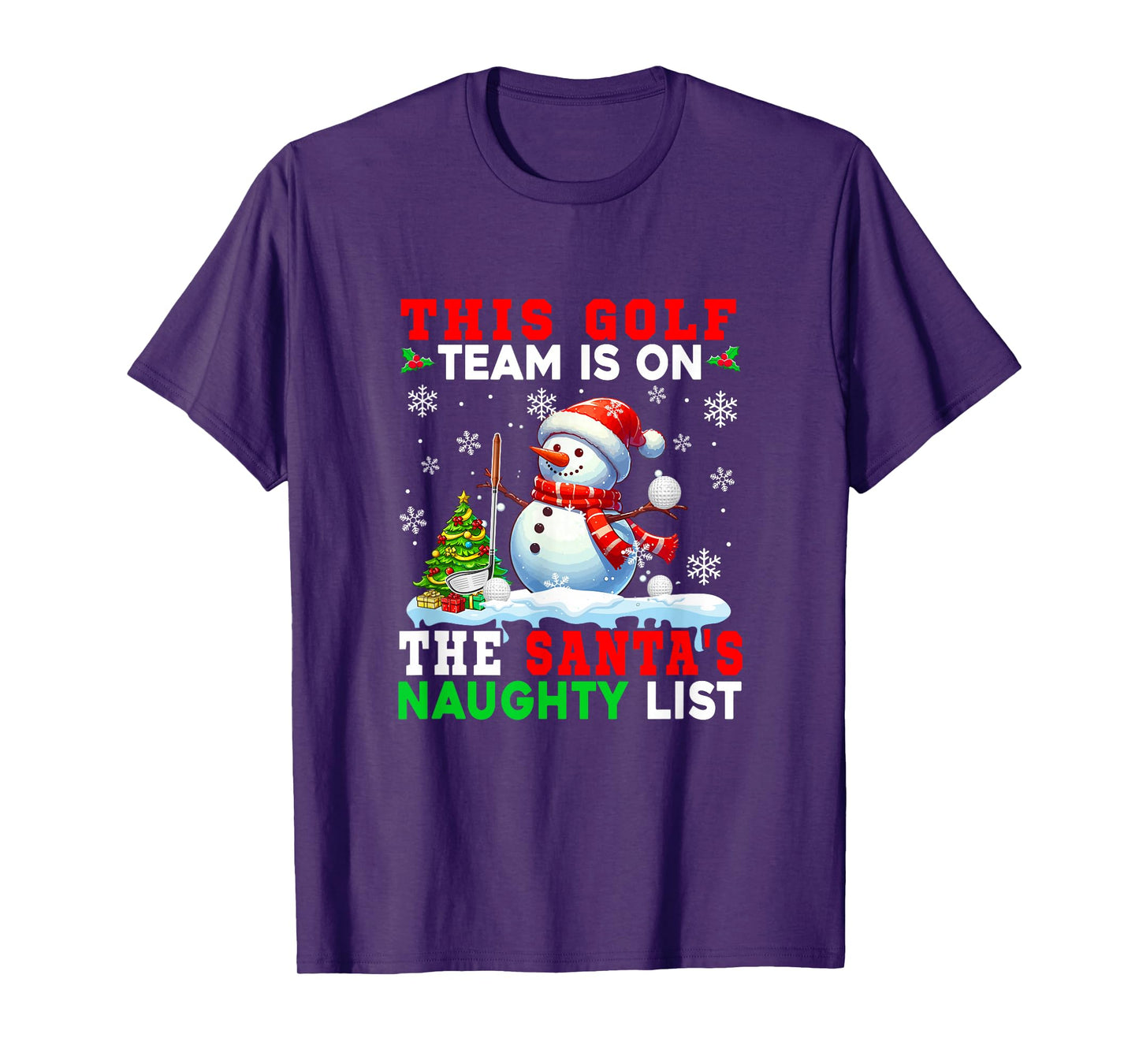 Golf Team is On Santa's Christmas Naughty List Snowman T-Shirt