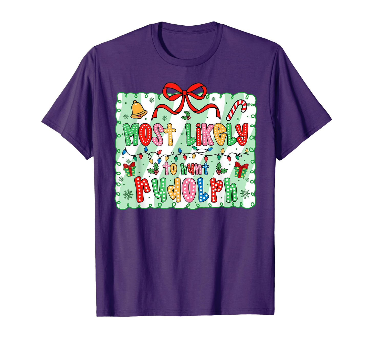 Most Likely to Hunt Rudolph Coquette Bow Xmas T-Shirt