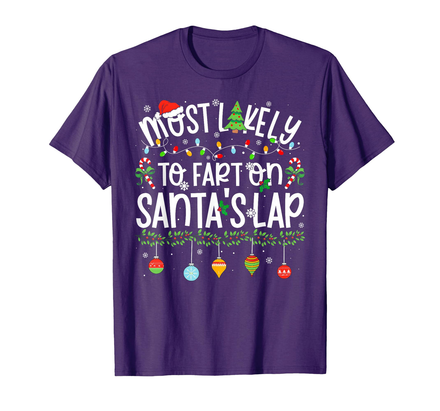 Funny Matching Christmas Most Likely to Fart On Santa's Lap T-Shirt