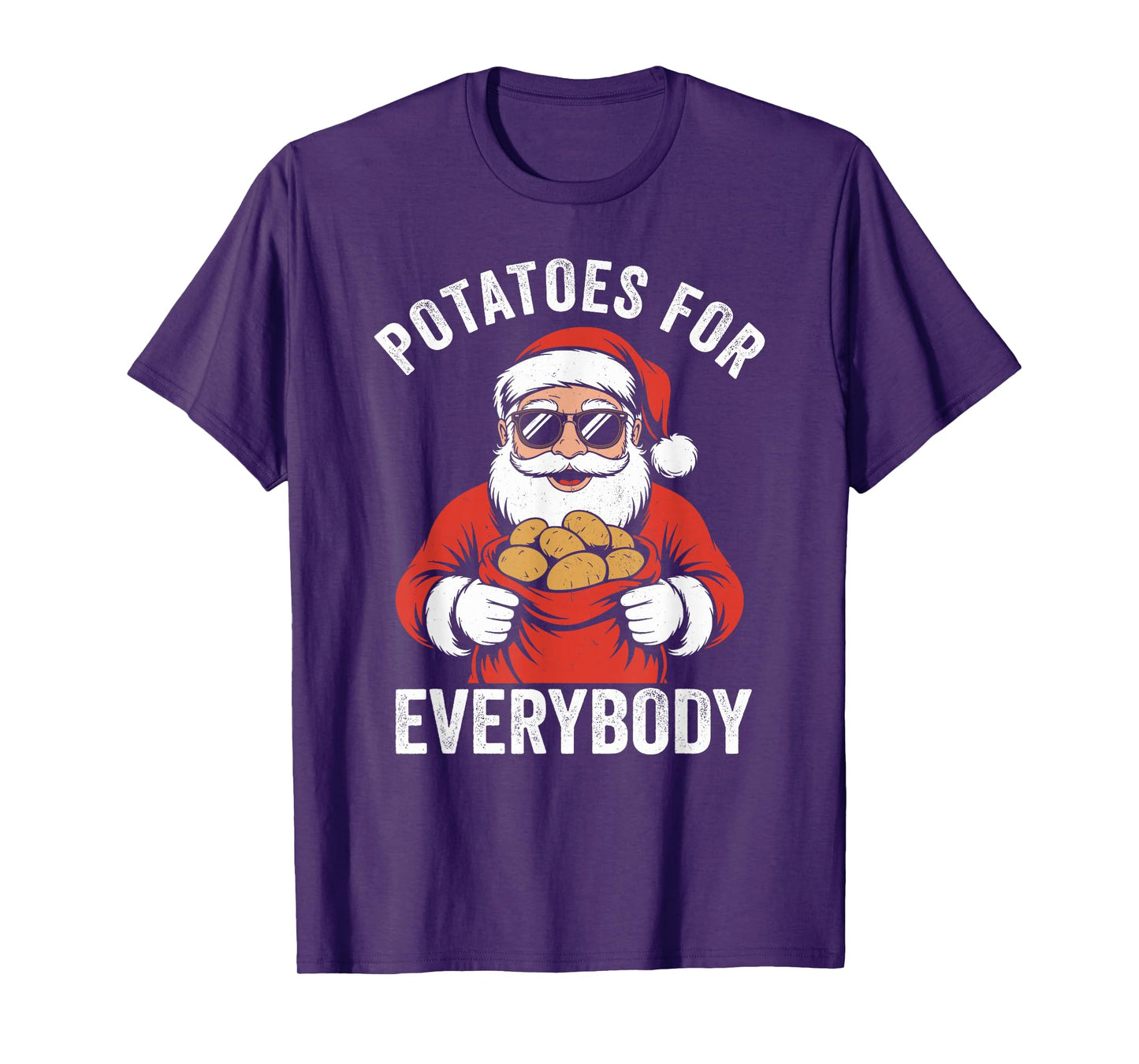 Potatoes for Everybody, Funny Potato Santa Claus Christmas T-Shirt