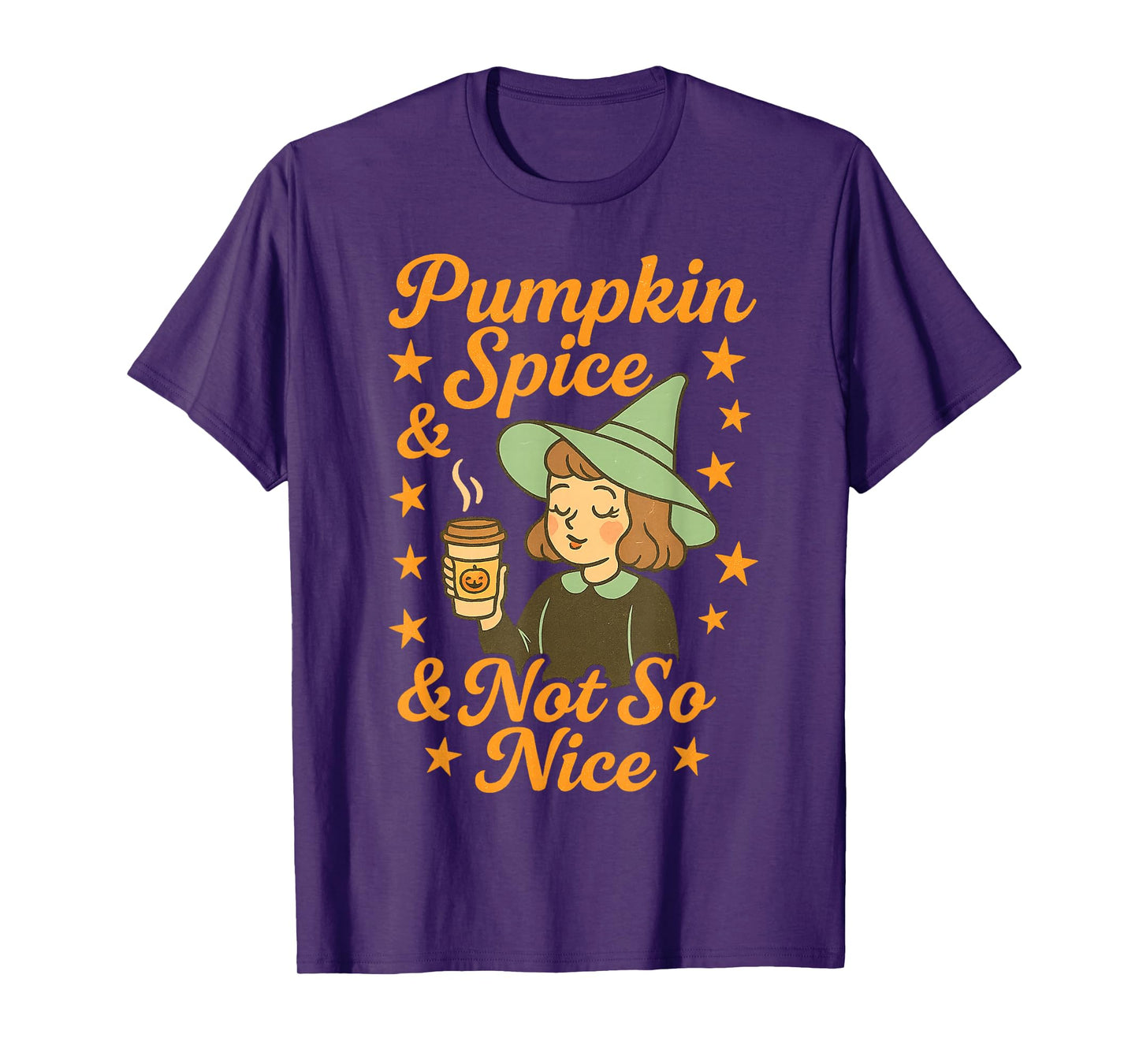 Fall Witch Humor Pumpkin Spice and Not So Nice T-Shirt