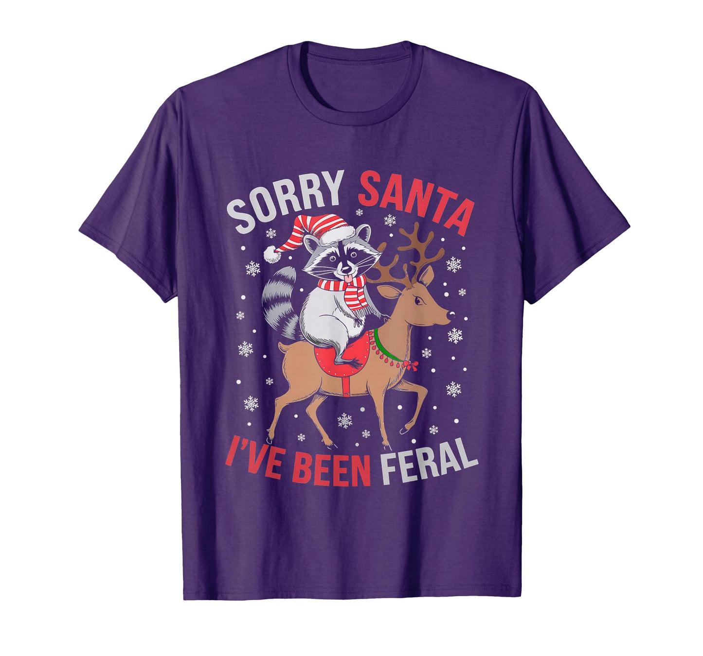 Sorry Santa I’ve Been Feral Funny Raccoon Xmas Funny T-Shirt