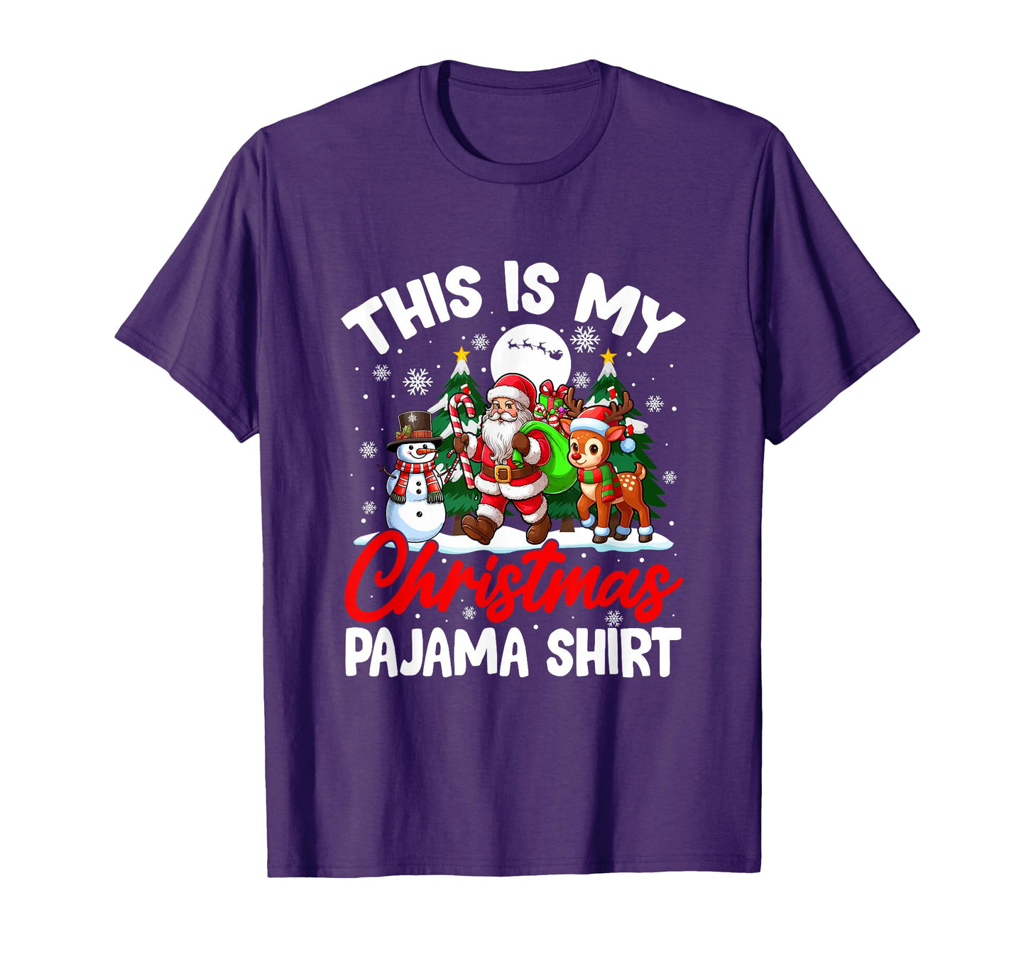 My Christmas Pajama Shirt Funny Santa Snowman Reindeer T-Shirt
