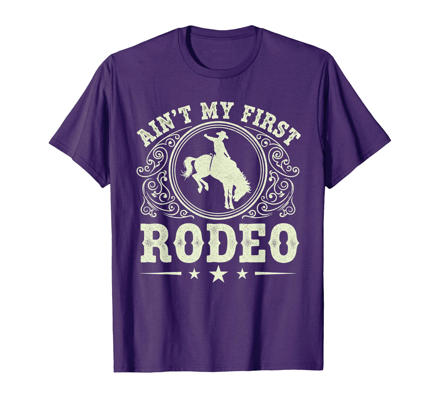 Ain't My First Rodeo Vintage Rodeo Bronc Riding Cowboy T-Shirt