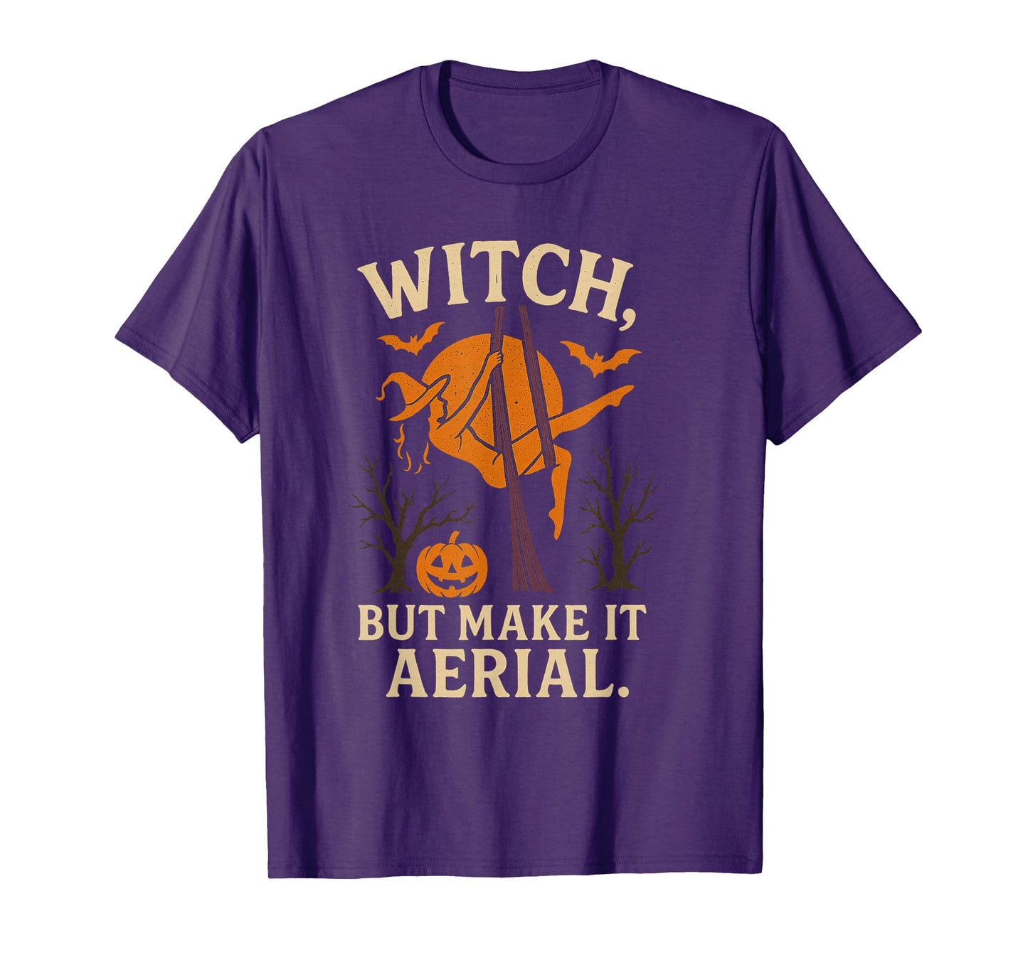 Witch But Make It Aerial Funny Halloween Aerialist T-Shirt