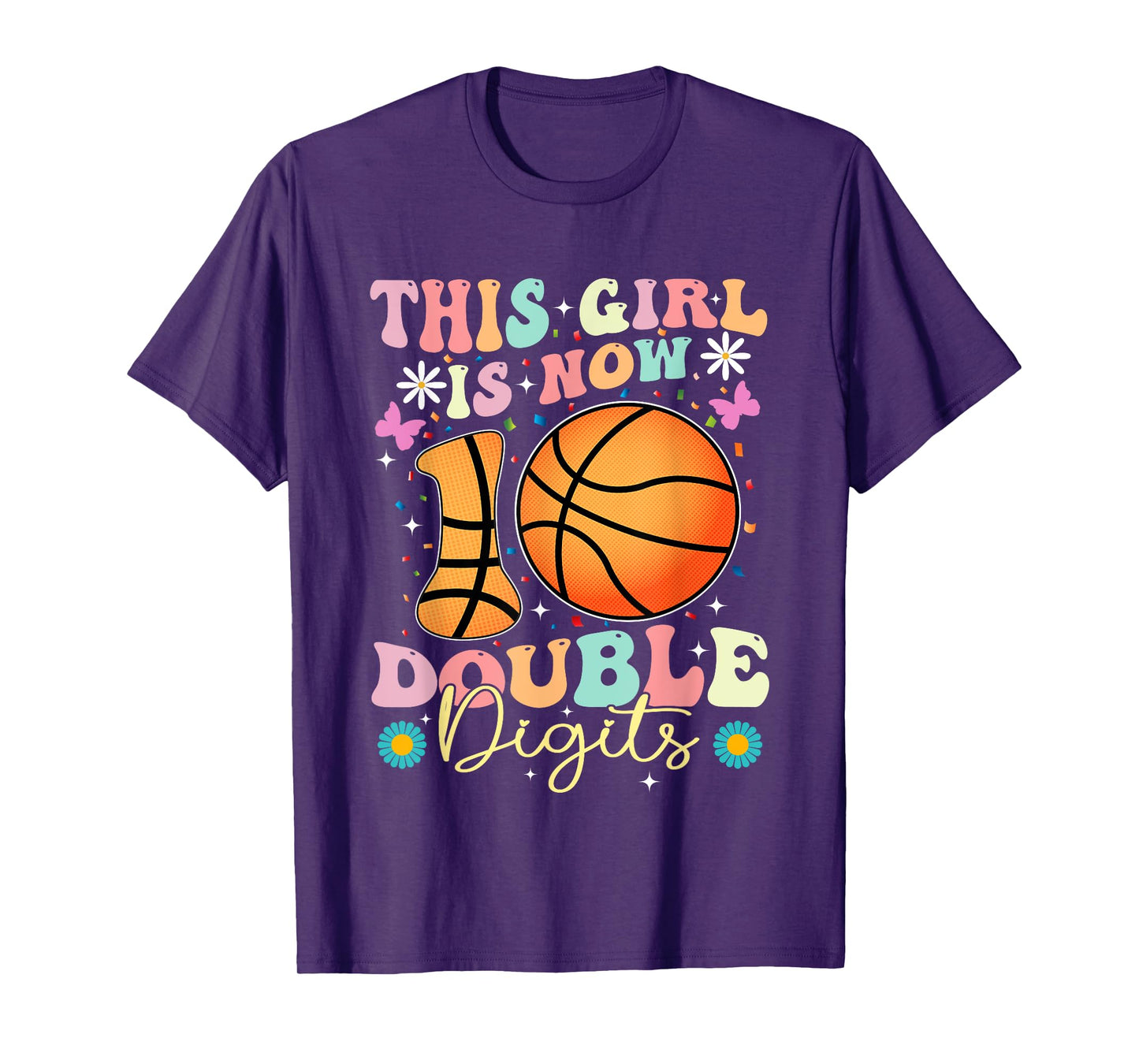 This Girl Now 10 Double Digits Basketball 10 Year Birthday T-Shirt
