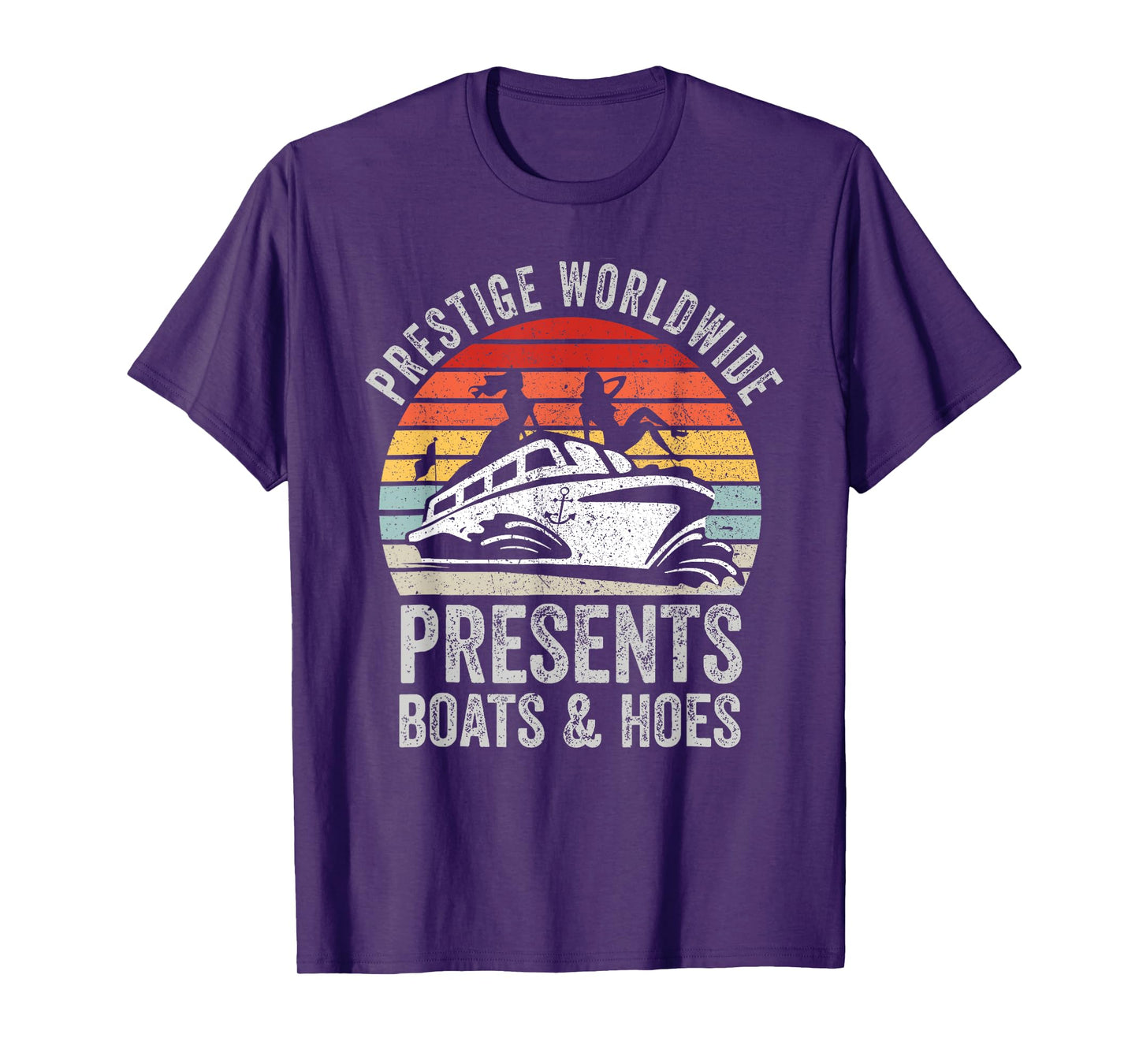 Prestige Worldwide Presents Boats And Hoes Funny Party Boat T-Shirt