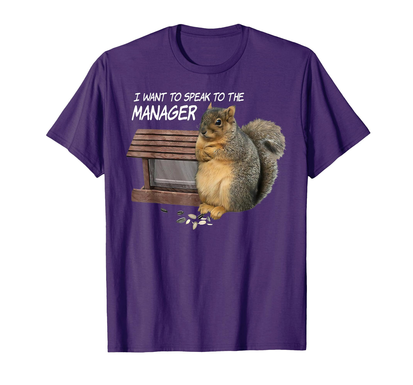 Squirrel I Want To Speak To The Manager T-Shirt