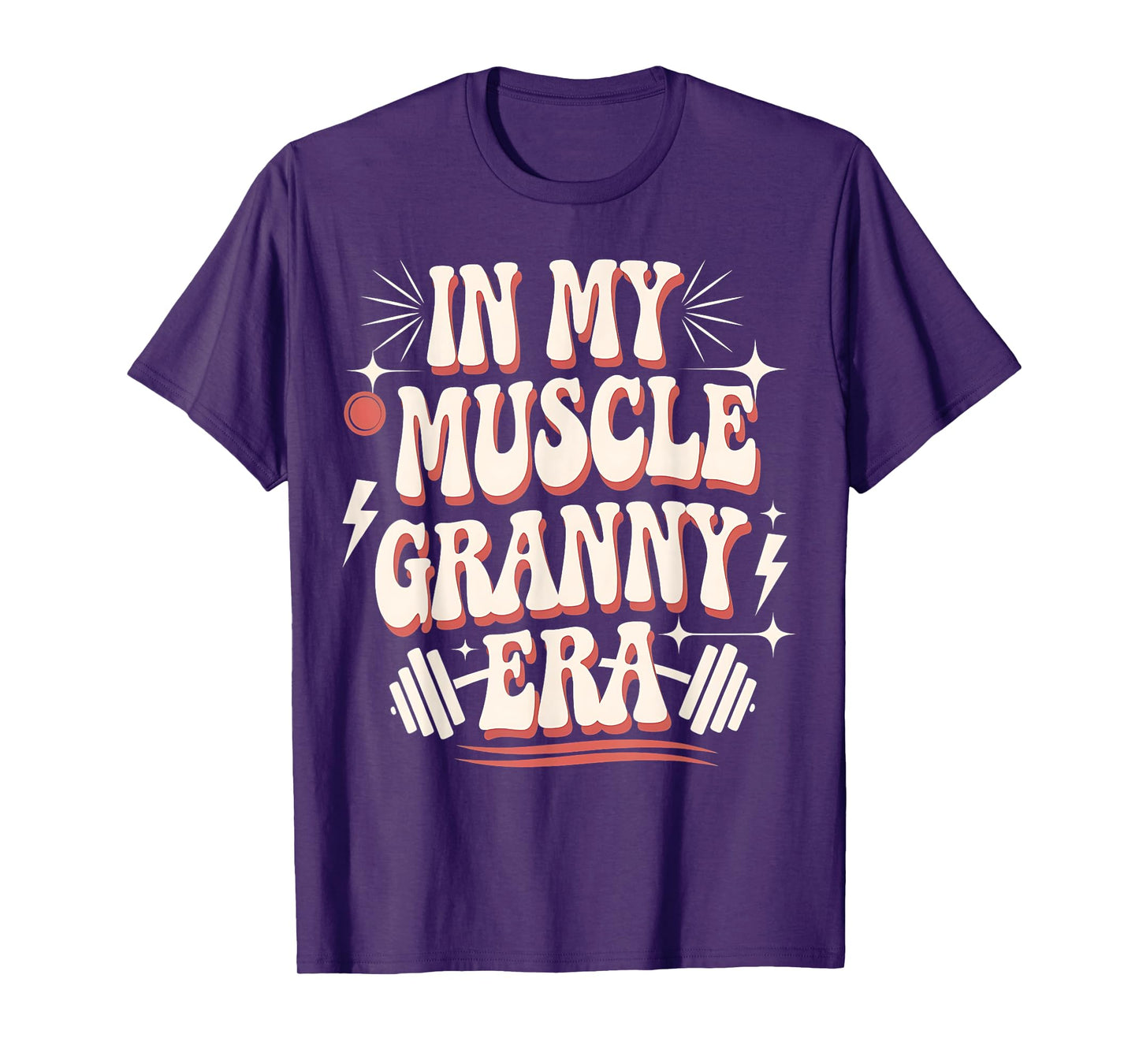 In My Muscle Granny Era Funny Sport Grandma Gym Workout Tees T-Shirt