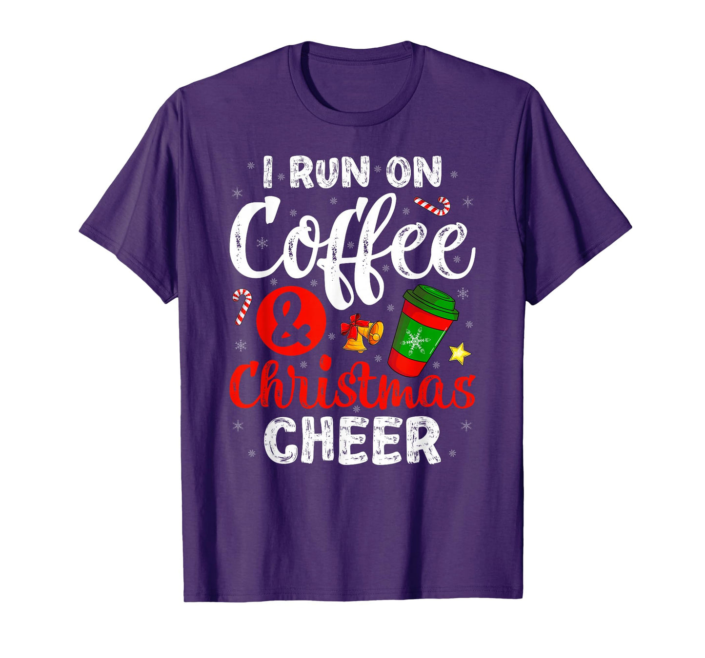 I Run On Coffee and Christmas Cheer Funny Holiday Xmas T-Shirt