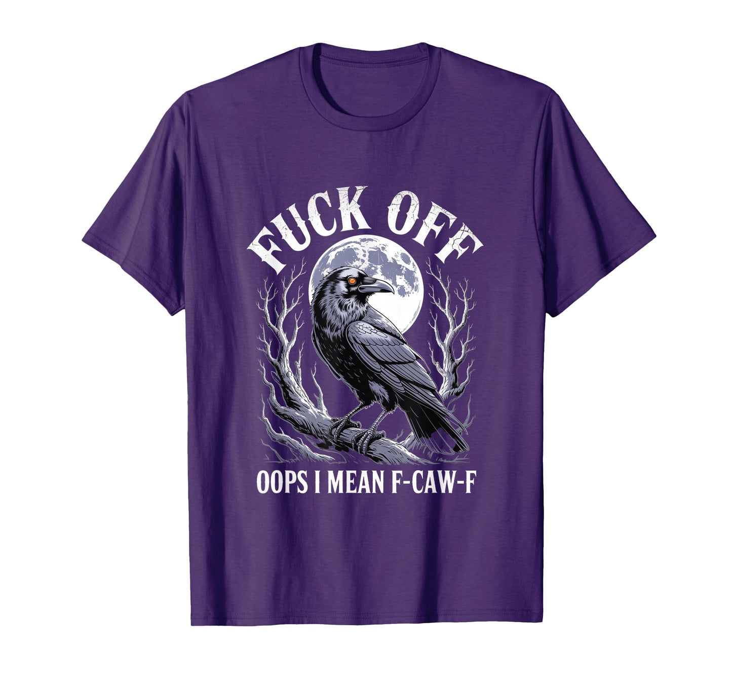 F-Caw-F Crow Funny Gothic Moon Black Bird Halloween T-Shirt