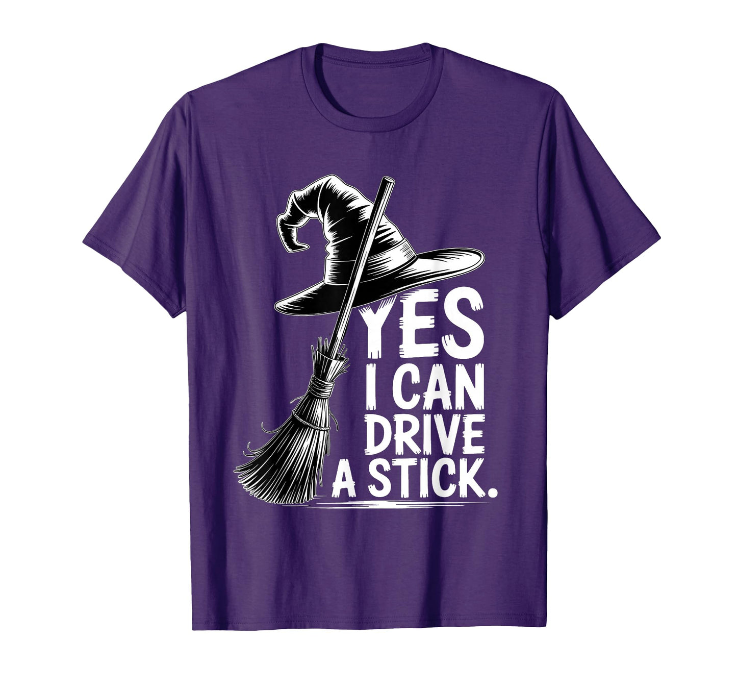 Yes I Can Drive A Stick Funny Halloween Spooky Witch T-Shirt